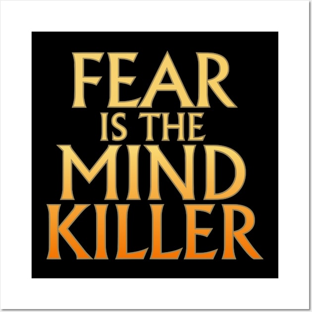 Dune Fear Is The Mind Killer Wall Art by zap